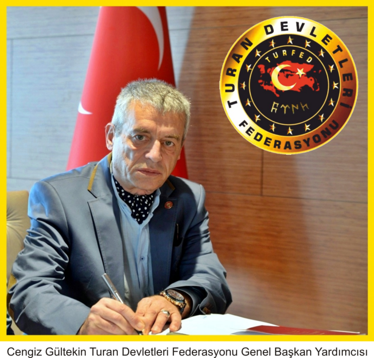 Cengiz Gültekin Turan Devletleri Federasyonu Genel Başkan Yardımcısı PNG