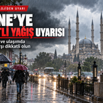 EDİRNE’YE KUVVETLİ YAĞIŞ GELİYOR: SEL VE SU BASKININA KARŞI TEDBİRLİ OLUN