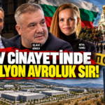 BİNEV CİNAYETİNDE 110 MİLYON AVROLUK SIR!