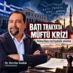 BATI TRAKYA’DA MÜFTÜ KRİZİ!